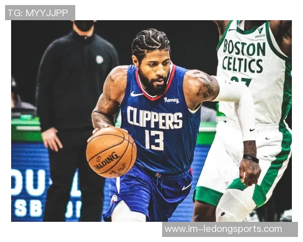 莱昂纳德半场表现平平仅得8分3板2助1断状态堪忧需提升竞技状态